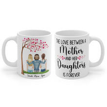 Load image into Gallery viewer, The love between a mother and her daughters mug
