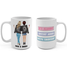 Load image into Gallery viewer, Always better together mug
