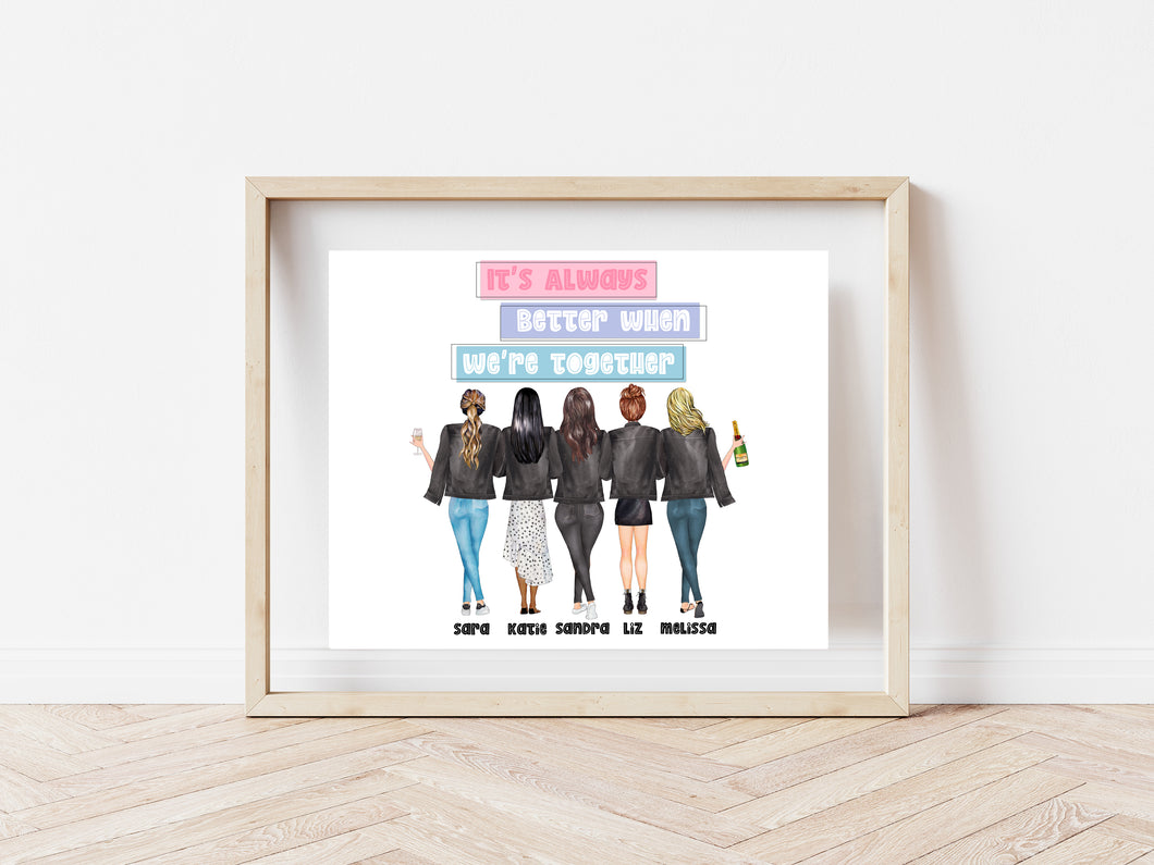 Its always better when we're together print