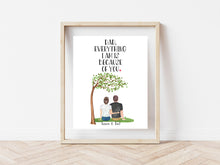 Load image into Gallery viewer, Dad, Everything I am is because of you -sitting under tree- print
